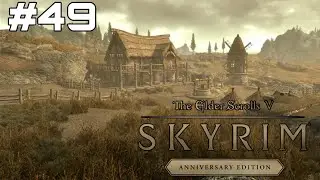 МИНИСТР СЕЛЬСКОГО ХОЗЯЙСТВА Skyrim Anniversary Edition - Прохождение [#49]