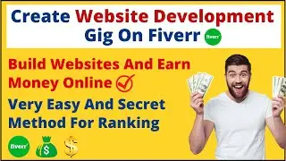 How To Create Web Development Gig on Fiverr |   | Fiverr Gig | Earn Online