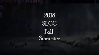 Multimedia Slideshow - FALL SEMESTER 2018