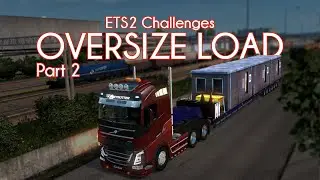 Oversize Load! Portable Cabins| Part 2 | Euro Truck Simulator Challenges (ETS2)