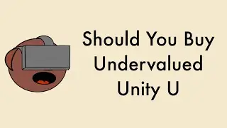 Is Unity Stock Undervalued & Should You Buy | Unity Stock (U) Analysis | Morris Money