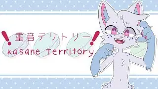 Kasane Territory [meme]