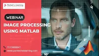 Image Processing using MATLAB | Pantech eLearning | Live Webinar | Empowering the youth