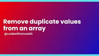 How to remove duplicate values from an array in 