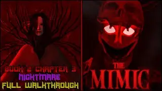 The Mimic Book 2 - Chapter 3 Nightmare (Full Walkthrough) - Roblox
