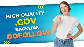 High Quality Dofollow .GOV Backlink - How To Create .GOV Do Follow Backlinks?