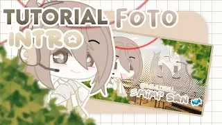 🌱 Tutorial Foto Intro !