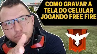 Como Gravar A Tela do Celular Jogando Free Fire Com Audio - Completo 2020