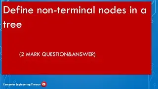 Define non-terminal nodes in a tree/computer engineering theory
