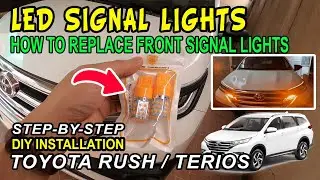 How to Replace Front Signal Light | LED | Toyota Rush Daihatsu Terios