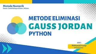 Metode Eliminasi Gauss Jordan Menggunakan Python | Metode Numerik