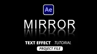 Mirror Text Animation After Effects Tutorial (project file) Reflection Text Effect