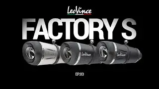 LeoVince Most Popular Product Lines - FACTORY S - EP.03
