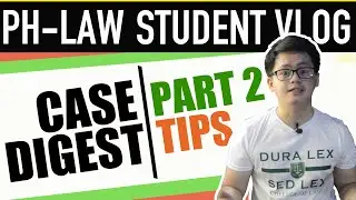 CASE DIGEST: MORE TIPS | LAW SCHOOL PHILIPPINES