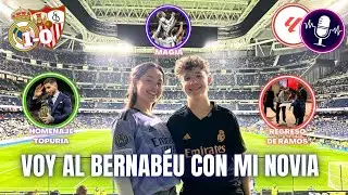 ⚽️VOY AL BERNABÉU CON MI NOVIA👩🏻‍❤️‍💋‍👨🏼 | 🍿REAL MADRID VS SEVILLA