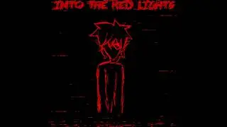 INTO THE RED LIGHTS EP