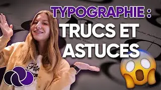 COMMENT CHOISIR SA TYPOGRAPHIE ? Trucs et astuces