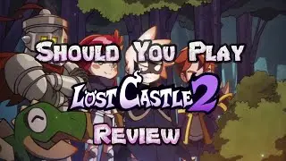 Lost Castle 2 Review