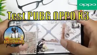 TEST PUBG OPPO K3 SNAPDRAGON 710