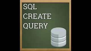 SQL QUERY 1 : CREATE QUERY