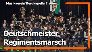 Deutschmeister Regimentsmarsch (LIVE) - Musikverein Bergkapelle Eisenerz