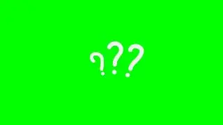 question mark ❓ green screen effect