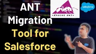 Ant Migration Tool for Salesforce Deployment || 
