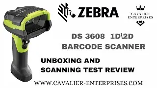 Zebra DS 3608 Ultra Rugged Scanner unboxing and scan test review | www.cavalier-enterprises.com