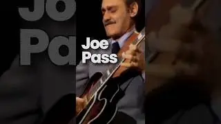 Joe Pass (Jan 13, 1929 – May 23, 1994) was an American jazz guitarist