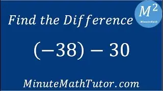 Find the Difference: (-38)-30