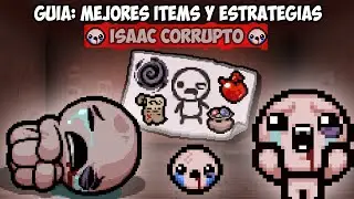 GUIA TAINTED ISAAC: MEJORES ITEMS Y ESTRATEGIAS