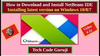 How to download and install NetBeans IDE on Windows 10 / 8 / 7 | Latest version Apache NetBeans 11.0