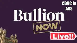 Friday LIVE! Hiding Gold in a Monastery & CBDC in Australia