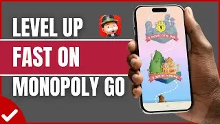 How To Level Up Fast In Monopoly Go (Full Guide)