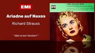 Richard Strauss - Ariadne Auf Naxos: Gibt es kein Hinüber?