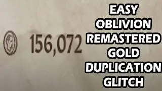 Oblivion Remastered Glitch Gold Duplication