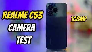 Realme C53 Camera & Full Features Test | 108MP Camera Review