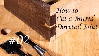 How to Cut a Mitred Dovetail Joint