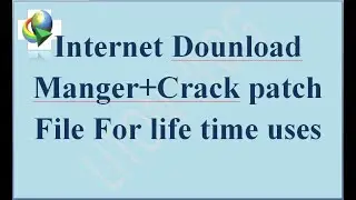 Internet download manager- IDM Download and install free life time registration with crack file.