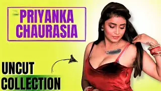 Priyanka Chaurasia की जबरदस्त Uncut Web Series | Uncut Collection 2023 | Filmic Journey