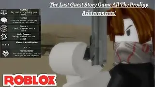 The Last Guest Story Game All The Prodigy Achievements!