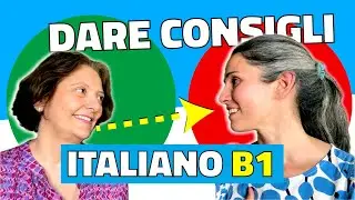 COME DARE CONSIGLI IN ITALIANO 👉 Prova orale B1  🇮🇹  (Esempio pratico) 