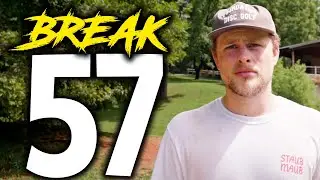 Trevor Makes a HUGE Change | Disc Golf Break 57 Challenge