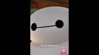 BIG HERO 6 (2014) - CRYING IS A NATURAL RESPONSE TO PAIN