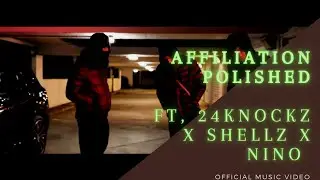Polished - 🅰️ 24Knockz x Shellz x Nino (Affiliation)