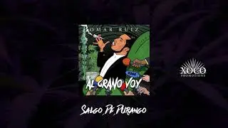 14. Salgo De Durango - Omar Ruiz (Estudio 2018)