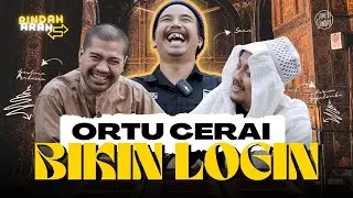 ADA HIKMAH DIBALIK PERCERAIAN ORANG TUA// PINDAH ARAH