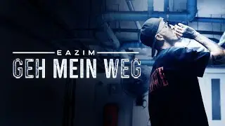 Eazim - Geh mein Weg