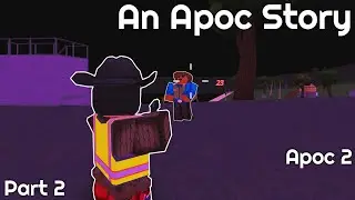 Apoc 2 Story Part 2 | Apocalypse Rising 2 | Solo