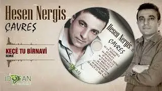 Hesen Nergis Keçe Tu Birnavi
